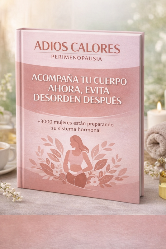 Adiós Calores – Guía para acompañar la transición hormonal + 10 BONOS de REGALO